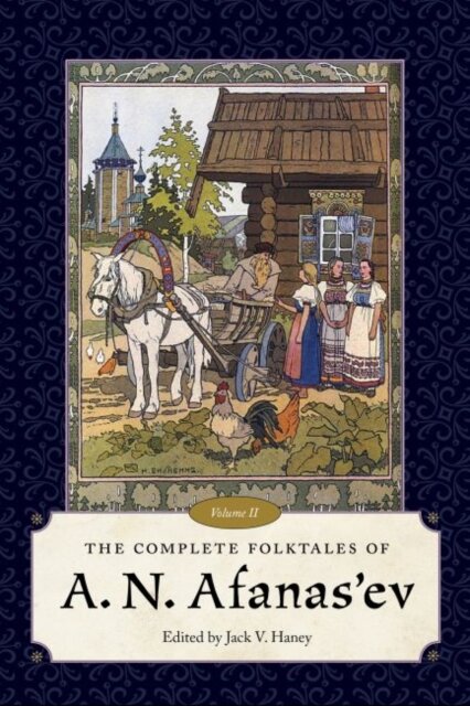 The Complete Folktales of a.N. Afanas'ev, Volume II