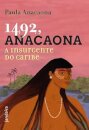 Anacaona: A Insurgente Do Caribe 1492