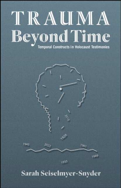 Trauma Beyond Time
