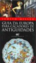 Guia da Europa para Caçadores de Antiguidades