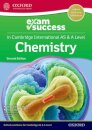 Cambridge International AS & A Level Chemistry: Exam Success Guide