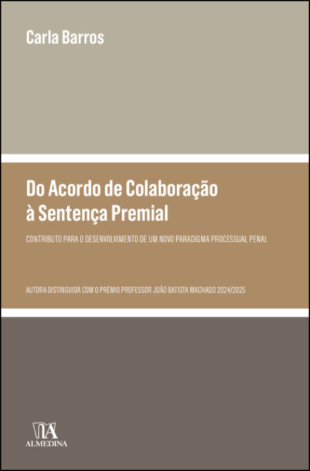 Do Acordo De Colaboração À Sentença Premial