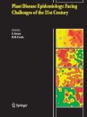 Plant Disease Epidemiology: Facing Challenges of the 21st Century