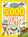 5,000 Awesome Facts (About Everything!)