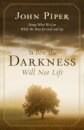 When the Darkness Will Not Lift