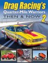 Drag Racing's Quarter-Mile Warriors II