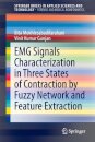 EMG Signals Characterization in Three States of Contraction by Fuzzy Network and Feature Extraction