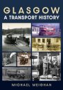 Glasgow: A Transport History