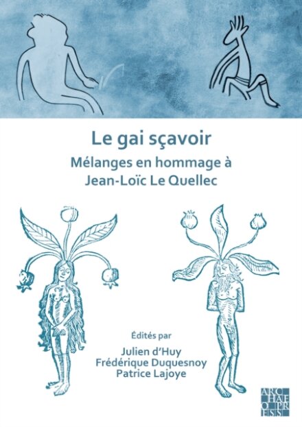 Le gai scavoir: Melanges en hommage a Jean-Loic Le Quellec