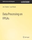 Data Processing on FPGAs