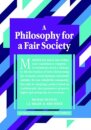 A Philosophy for a Fair Society