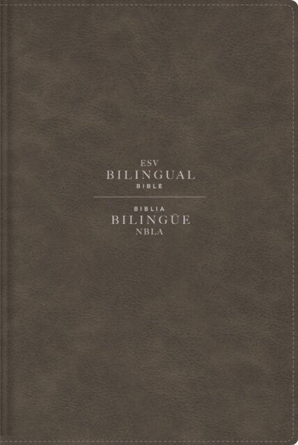 ESV/NBLA, Bilingual Bible, Leathersoft, Grey/ ESV/NBLA, Biblia Bilingue, Leathersoft, Gris