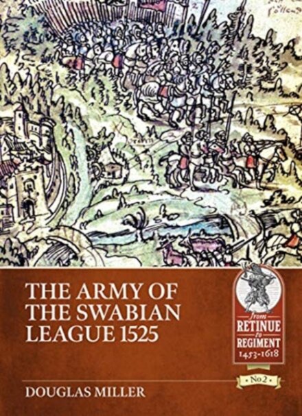 The Army of the Swabian League 1525