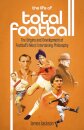 The Life of Total Football
