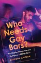 Who Needs Gay Bars?