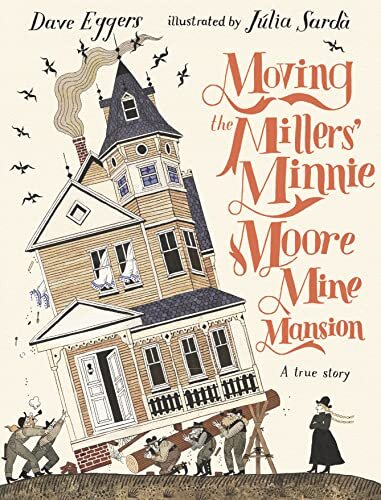 Moving The Millers' Minnie Moore Mine Mansion