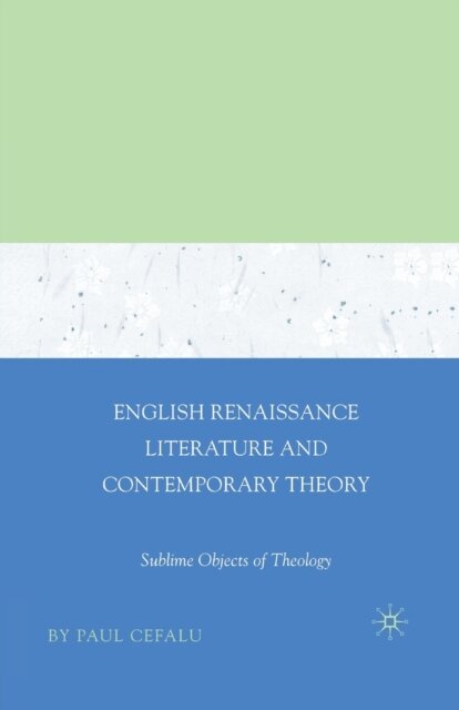 English Renaissance Literature and Contemporary Theory