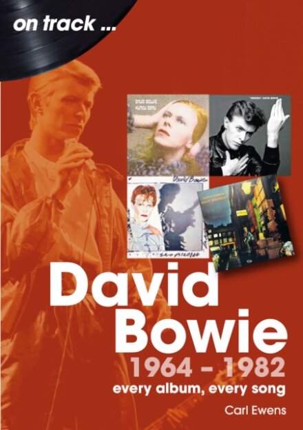David Bowie 1964 to 1982 On Track