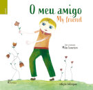 O Meu Amigo | My Friend