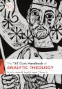 T&T Clark Handbook of Analytic Theology
