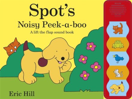Spot'S Noisy Peekaboo