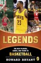 Legends: The Best Players, Games, and Teams in Basketball