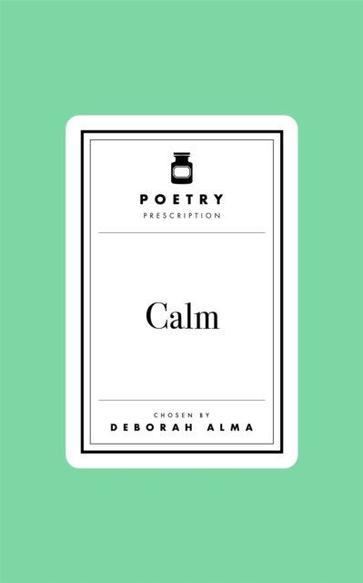 Poetry Prescription: Calm