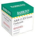 Adult CCRN Exam Flashcards, Third Edition: Up-to-Date Review and Practice + Sorting Ring for Custom Study