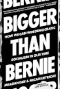 Bigger Than Bernie