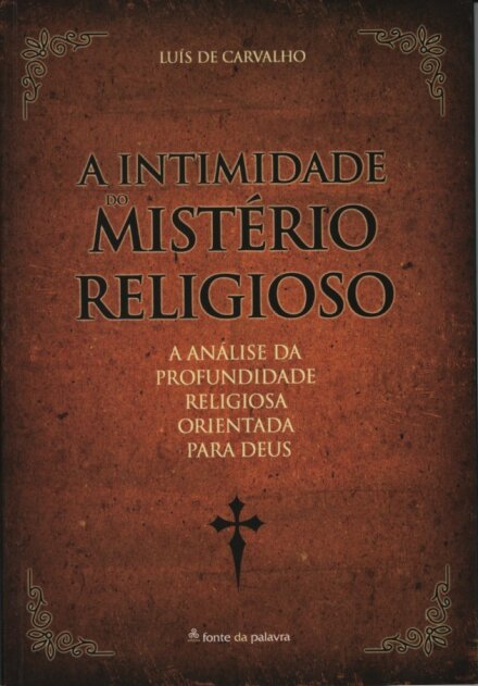 A Intimidade do Mistério Religioso