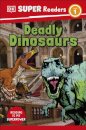 DK Super Readers Level 1 Deadly Dinosaurs