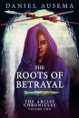 The Roots of Betrayal