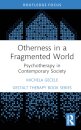 Otherness in a Fragmented World
