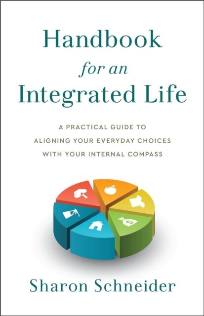 Handbook for an Integrated Life