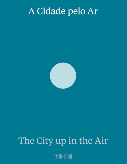 A Cidade pelo Ar | The City up in the Air