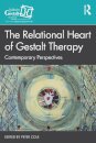 The Relational Heart of Gestalt Therapy