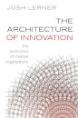 The Architecture of Innovation