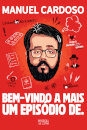 Bem-vindo a mais um episódio de.