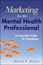 Marketing for the Mental Health Professional