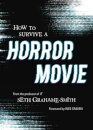 How to Survive A Horror Movie