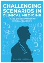 Challenging Scenarios in Clinical Medicine