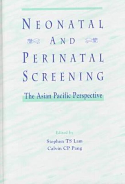 Neonatal and Perinatal Screening