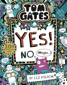 Tom Gates: Tom Gates:Yes! No. (Maybe...)