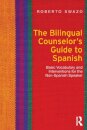 The Bilingual Counselor's Guide to Spanish