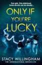 Only If You'Re Lucky