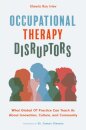 Occupational Therapy Disruptors