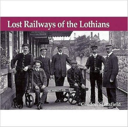Lost Railways of the Lothians