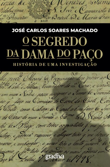 O Segredo Da Dama Do Paço - História De Uma Investigação