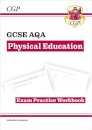 GCSE Physical Education AQA Exam Practice Workbook