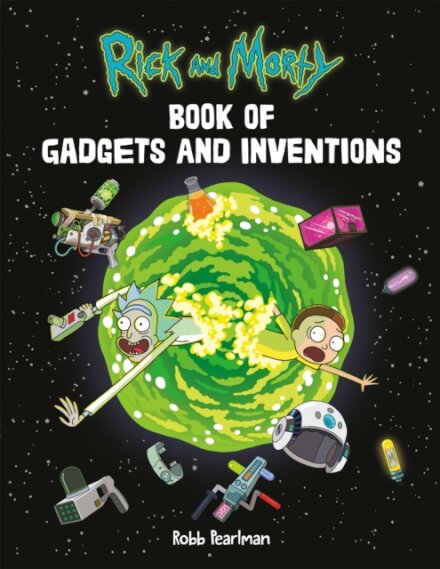 Rick and Morty Book of Gadgets and Inventions
